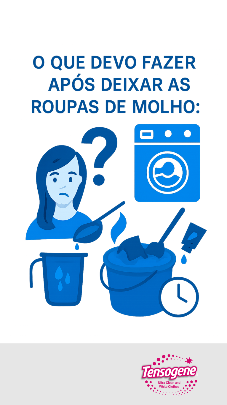 Tensogene o Que Devo Fazer Após Deixar as Roupas de Molho?